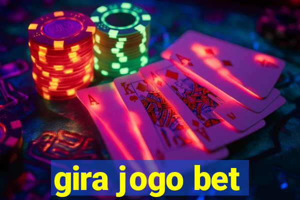 gira jogo bet